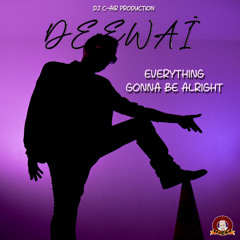 DEEWAI - EVERYTHING GONNA BE ALRIGHT - GREEN TOUCH RIDDIM 2024 - DJ C-AIR PRODUCTION