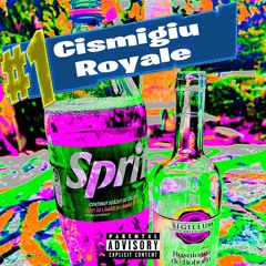 ##CIȘMIGIUROYALE (feat. $TNVLAD)