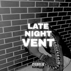 BL - Late Night Vent (Ninex)