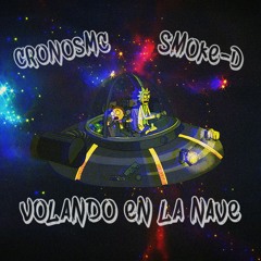 Smoke-D -Volando en la nave- (FT. CronosMC)