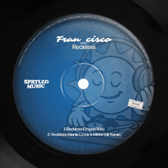 PREMIERE: FRAN_CISCO - Reckless [Spiritualized Music]