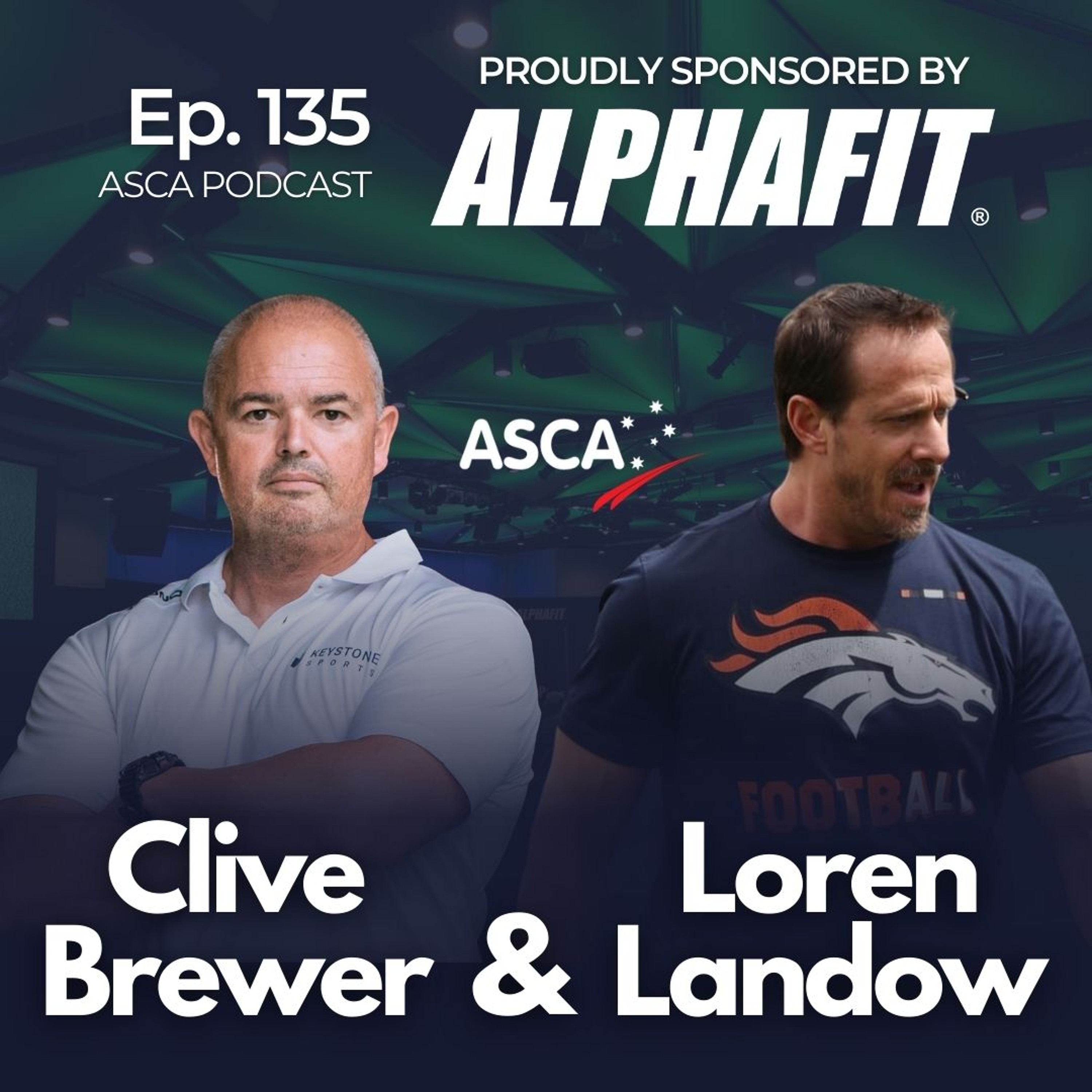 ASCA Podcast #135 - Clive Brewer & Loren Landow