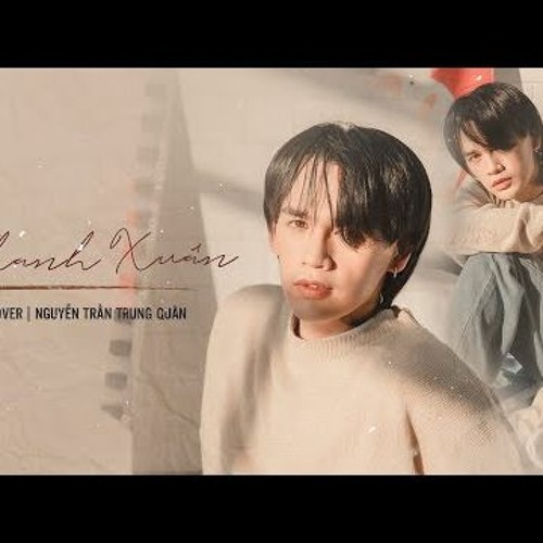 Thanh Xuân - Da LAB   Nguyễn Trần Trung Quân (Cover)