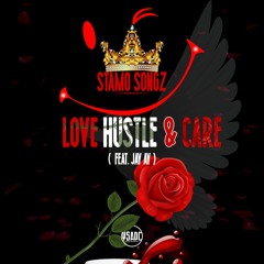 Love Hustle & Care (Feat. Jay Ay)