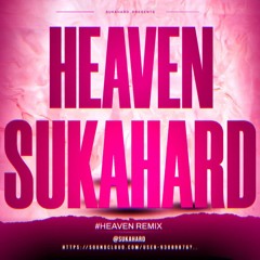 HEAVEN - SUKAHARD