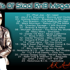 AK's Ol' Skool RnB Megamix