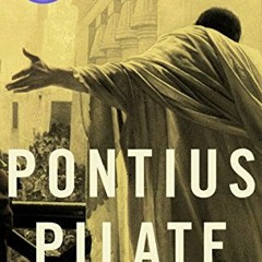 [VIEW] KINDLE PDF EBOOK EPUB Pontius Pilate by  Ann Wroe 🖍️