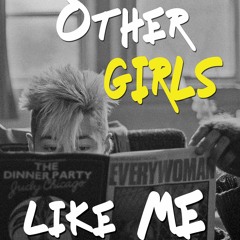 OTHER GIRLS LIKE ME