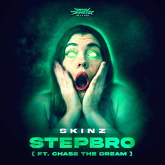 SkInZ - Stepbro Ft. Chase The Dream