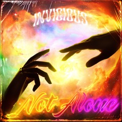 Invicious - Not Alone (Bootleg)