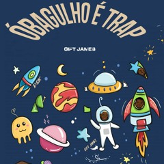 Gift James - ÓbagulhoéTrap- ( Ft. DSK & Lio Pard)