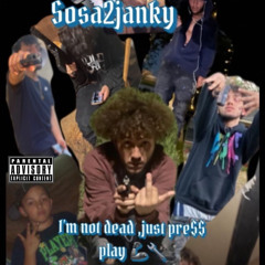 sosa2janky - at it again. (ft. almighty dolla , lul whop)