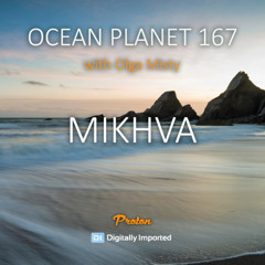 Olga Misty - Ocean Planet 167 [May 2025]