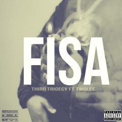 Ka FISA Feat Twolee