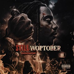 Doowop - Last Night. Feat G Herbo (STILL WOPTOBER)