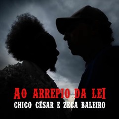 Chico César & Zeca Baleiro + Ana Cañas