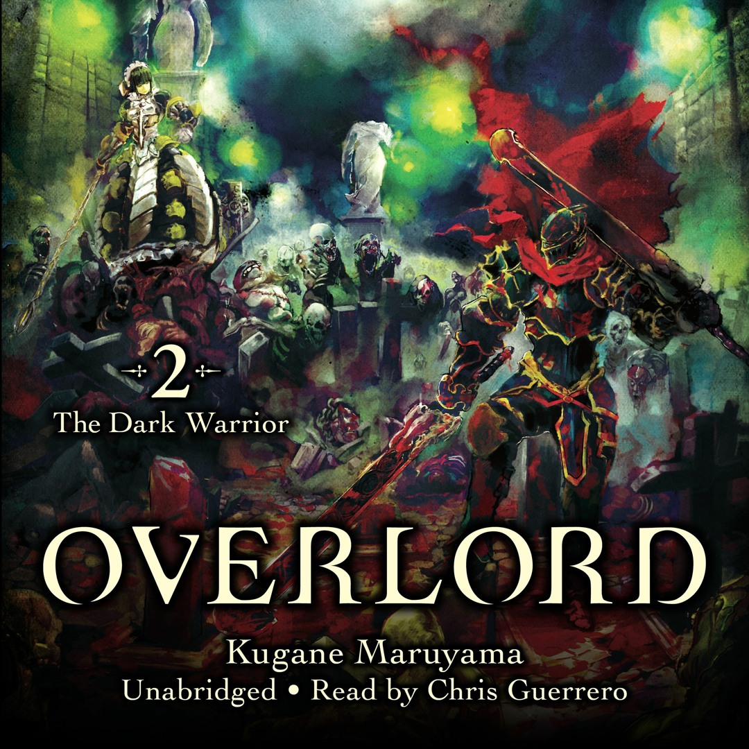 Stream OVERLORD, Vol. 2 by Kugane Maruyama, so-bin Read by Chris