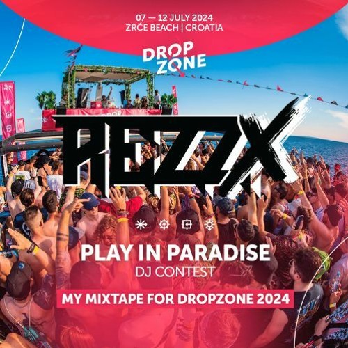 Play In Paradise – REZZX – Dropzone 2024
