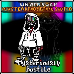 (700 special followers 1/2) Underswap: monsterkinds final saviour-Mysteriously Hostile (COVER)