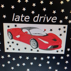 late drive