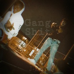 Gang Shit