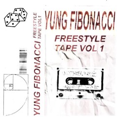 YUNG FIBONACCI FREESTYLE TAPE VOL.1