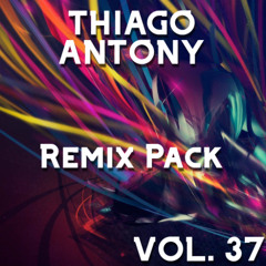 Thiago Antony Remix Pack Vol. 37 #Outnow #BuyWav