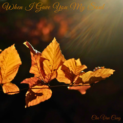 When I Gave You My Soul