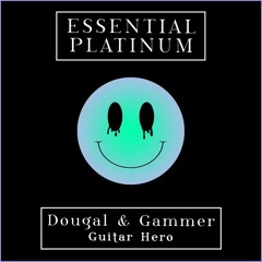 Dougal,Gammer - Guitar Hero(Kacky Bootleg) ***FREE DL***