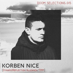 DOOM Selections.015 - Korben Nice(09.08.2020)