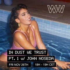 IN DUST WE TRUST GUESTMIX x WE ARE VARIOUS (26.11.21)