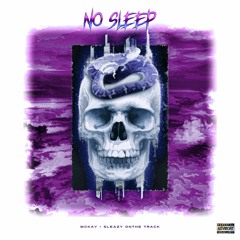 MCkay & Sleazy OnThe Track - No Sleep