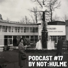 PODCAST #17: Not:hulme (Laura Not & Andrew Hulme)