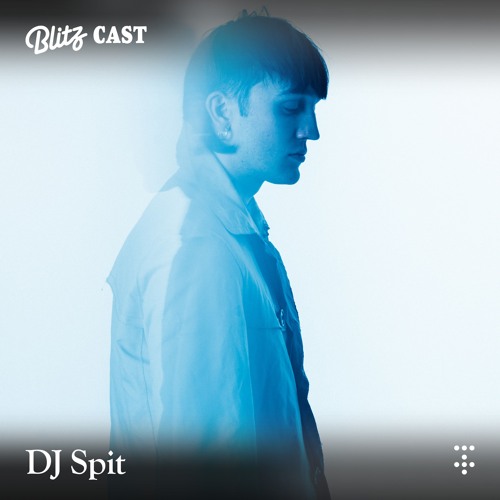 Blitzcast 013: DJ Spit