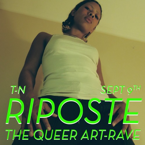 T - N @ Riposte Sept 22