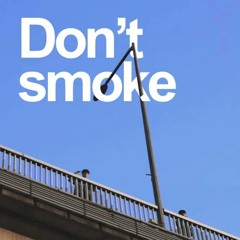 Don't Smoke(Feat.Navy2)