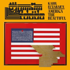 Kahil El'Zabar's America The Beautiful - 06 - HOW CAN WE MEND A BROKEN HEART