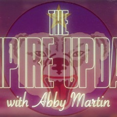 Empire Update w/ Abby Martin: Arctic War, Aid to Israel Challenge, Army VR Money Pit
