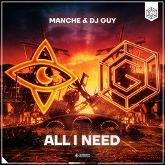 Manche & DJ GUY- All I Need (Radio Edit)