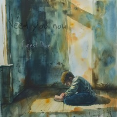 Need You Now
