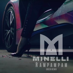 Minelli - Rampampam (Green Radio Remix)
