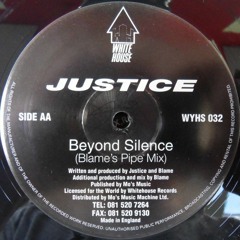Justice - Beyond Silence (Blame Pipe Mix)