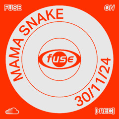 Mama Snake ― Recorded Live at Fuse (30.11.24)