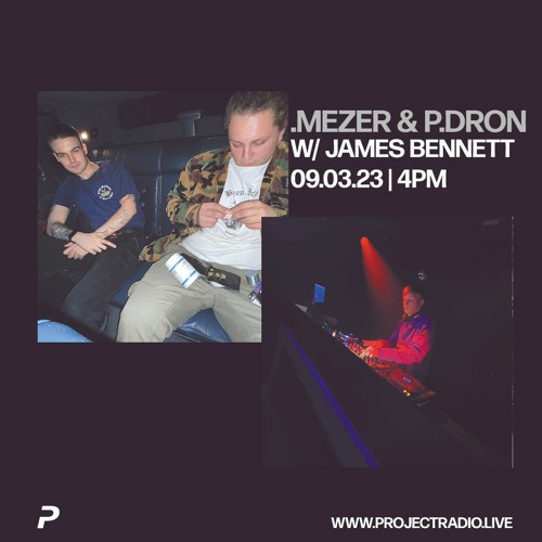 .mezer b2b P.DRON w James Bennett - 3rd March 2023