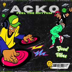 ACKO - FEEL THE RHYTHM