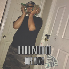 Hundo - Dope Money (Prod by. Dee B)