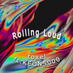 Rolling Loud ft.KEON5000