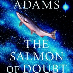 DOWNLOAD eBook The Salmon of Doubt (Hitchhiker's Guide to the Galaxy)