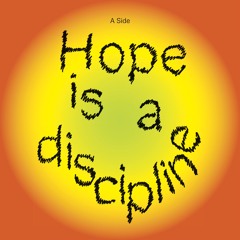 Audio Guide: Hope is a discipline
