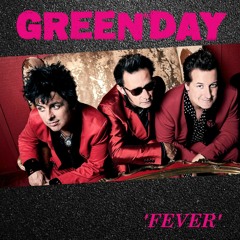 Green Day - Fever (HQ)